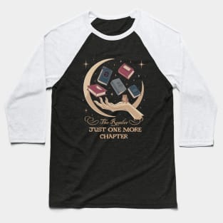 Book  The Reader Just one More chapter mythical Fantasy Tarot Baseball T-Shirt